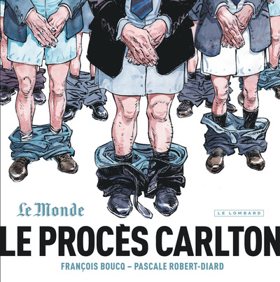 Le Procès Carlton - Tome 0 - Le Procès Carlton (9782803636358-front-cover)