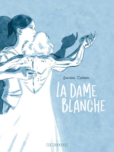La Dame Blanche (9782803679973-front-cover)