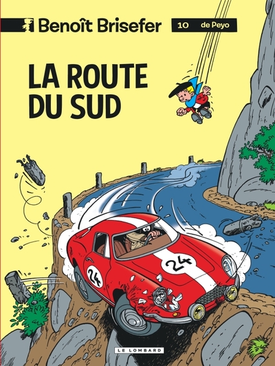 Benoît Brisefer (Lombard) - Tome 10 - La Route du Sud (9782803612420-front-cover)