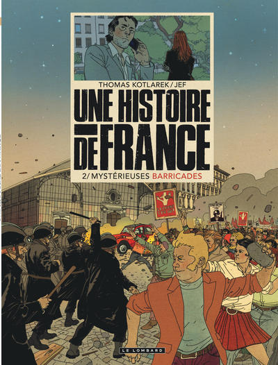 Une Histoire de France - Tome 2 - Mystérieuses barricades (9782803675562-front-cover)
