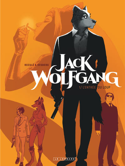 Jack Wolfgang - Tome 1 - L'Entrée du loup (9782803670406-front-cover)