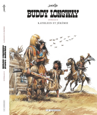 Intégrale Buddy Longway  - Tome 2 - Kathleen et Jérémie (9782803626748-front-cover)