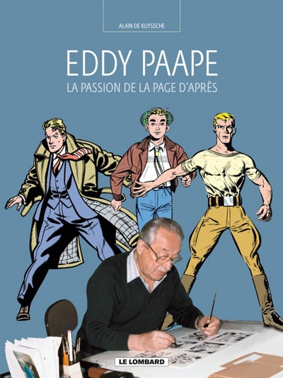 Auteurs Lombard - Tome 12 - La Passion de la page d'après (Eddy Paape) (9782803624249-front-cover)