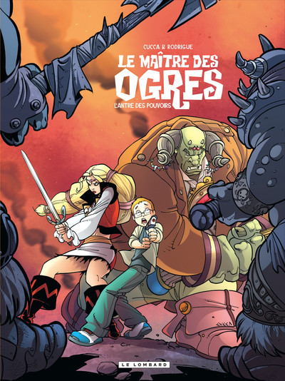 Le Maître des Ogres - Tome 3 - L'Antre des pouvoirs (9782803630264-front-cover)