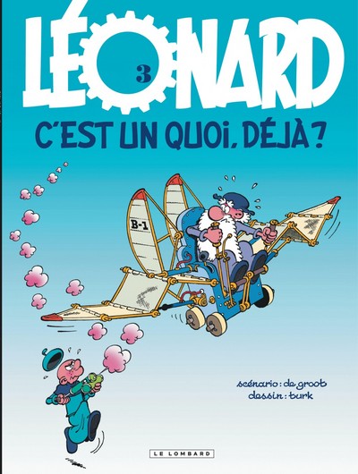 Léonard - Tome 3 - Léonard, c'est un quoi, déjà ? (9782803617012-front-cover)