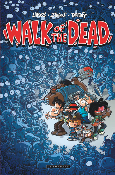 Walk Of the Dead - Tome 0 - Walk Of the Dead (nouveauté) (9782803636600-front-cover)