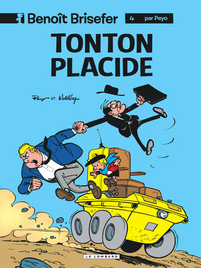 Benoît Brisefer (Lombard) - Tome 4 - Tonton Placide (9782803612918-front-cover)
