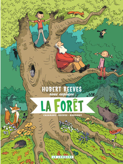 Hubert Reeves nous explique - Tome 2 - La Forêt (9782803672325-front-cover)