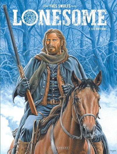 Lonesome  - Tome 2 - Les Ruffians (9782803672868-front-cover)