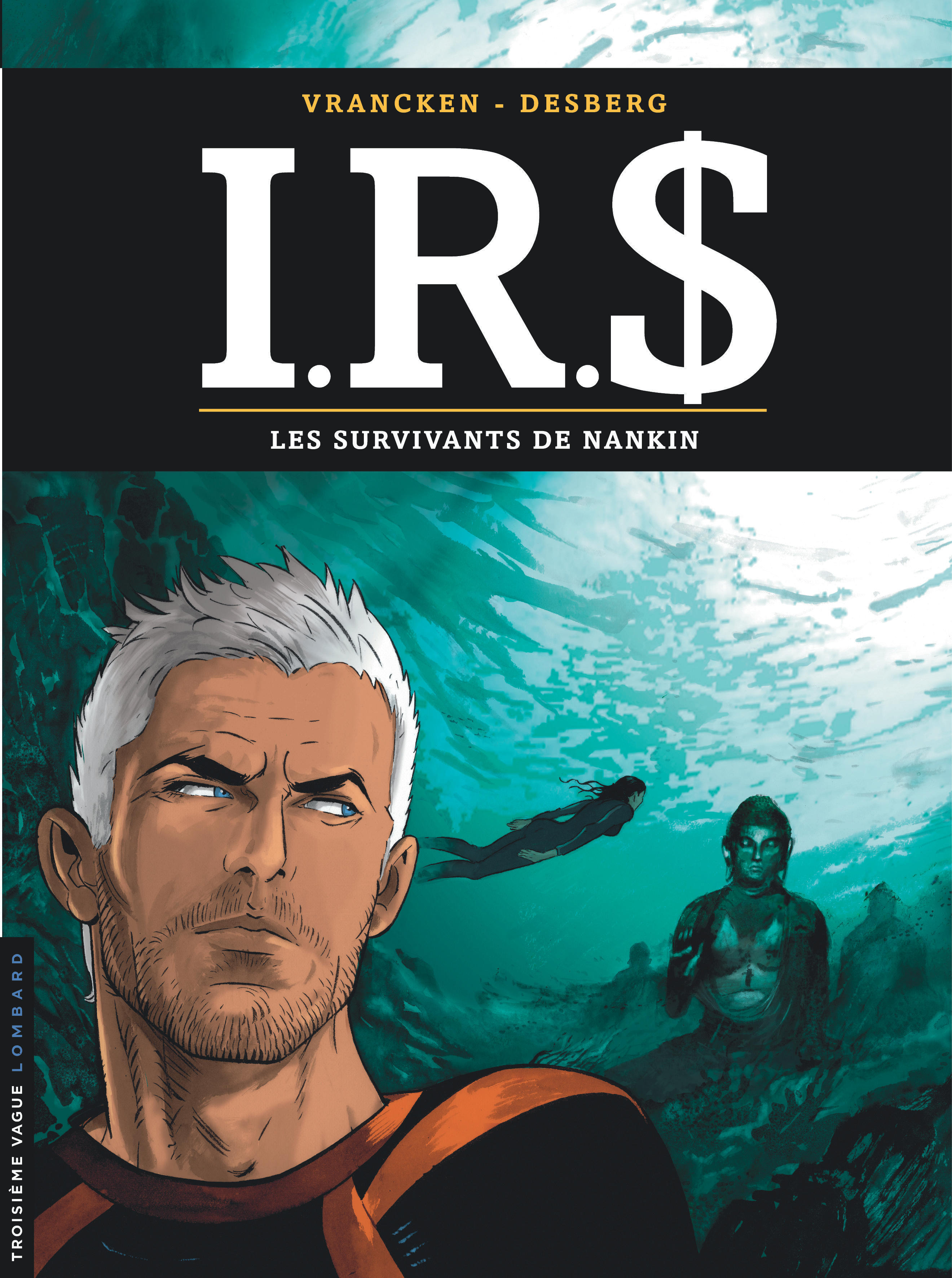 I.R.S - Tome 14 - Les Survivants de Nankin (9782803630622-front-cover)