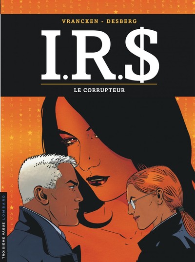 I.R.S - Tome 6 - Le Corrupteur (9782803619856-front-cover)