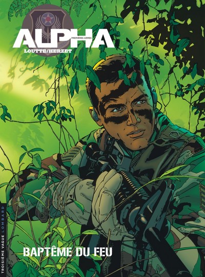 Alpha (Premières Armes) - Tome 1 - Baptêmes du feu (9782803626267-front-cover)