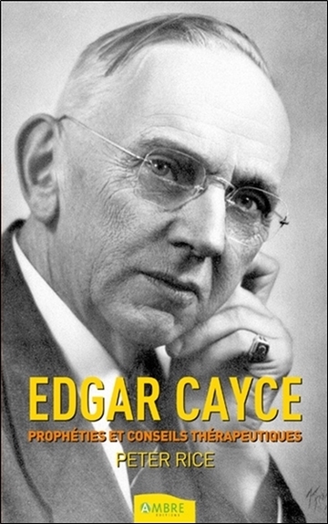 Edgar Cayce - Prophéties et conseils thérapeutiques (9782940430338-front-cover)