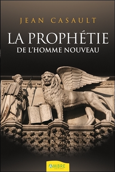 La prophétie de l'homme nouveau (9782940430918-front-cover)