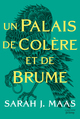 ACOTAR T2, Un Palais de colère et de brume (9791040125082-front-cover)