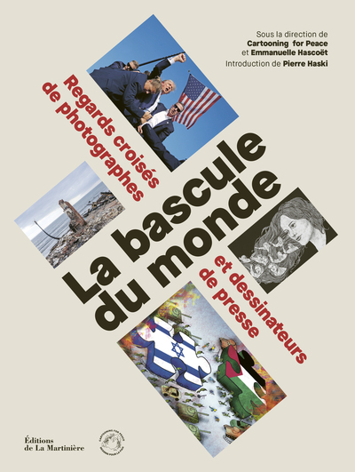 La Bascule du monde, Regards croisés de photographes et dessinateurs de presse (9791040122012-front-cover)
