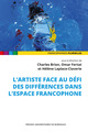 L'artiste face au défi des différences dans l'espace francophone (9791030012033-front-cover)