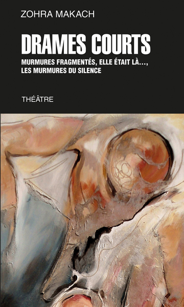 Drames courts, Murmures fragmentés, Elle était là…, Les murmures du silence (9791030011999-front-cover)