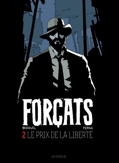 Forçats tome 2 : Le Prix de la liberté (9782352046141-front-cover)