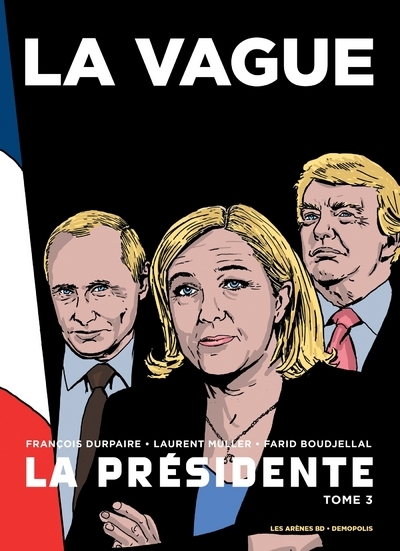 La Présidente - tome 3 La Vague (9782352045885-front-cover)