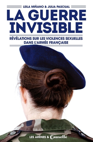 La guerre invisible - Révélations sur les violences sexuelles dans l'armée française (9782352043027-front-cover)