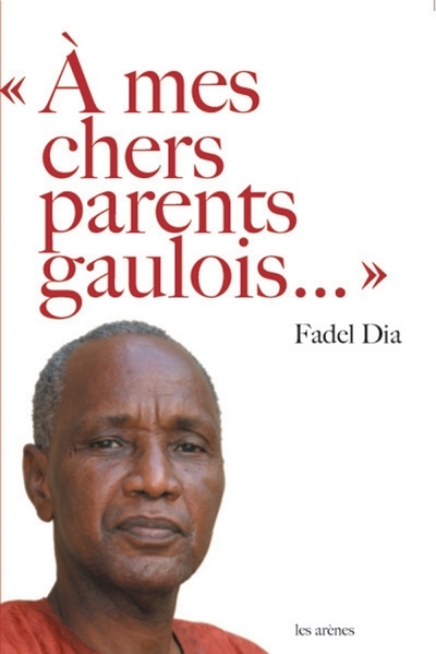"A mes chers parents gaulois..." (9782352040231-front-cover)