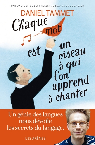 Chaque mot est un oiseau à qui on apprend à chanter (9782352046813-front-cover)