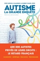 Autisme, la grande enquête (9782352044949-front-cover)