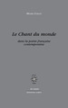 Le Chant du monde, Dans la poésie Française contemporaine (9782714312174-front-cover)