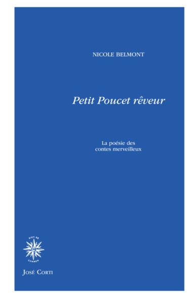 PETIT POUCET REVEUR, LA POESIE DES CONTES MERVEILLEUX (9782714311863-front-cover)