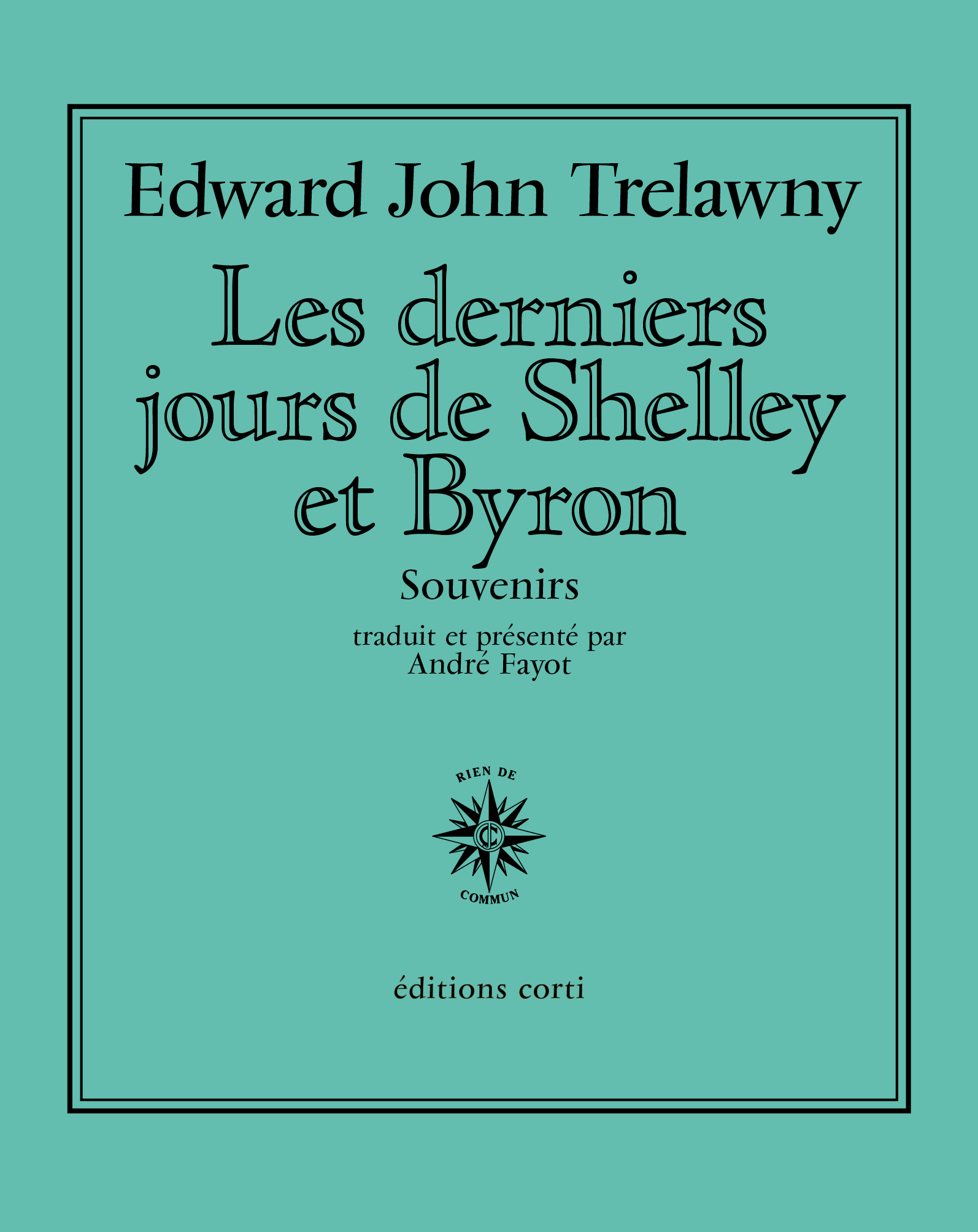 Les derniers jours de Shelley et Byron, Souvenirs (9782714313331-front-cover)