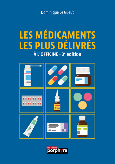 Les médicaments les plus délivrés à l'officine, 3e édition (9782362920691-front-cover)