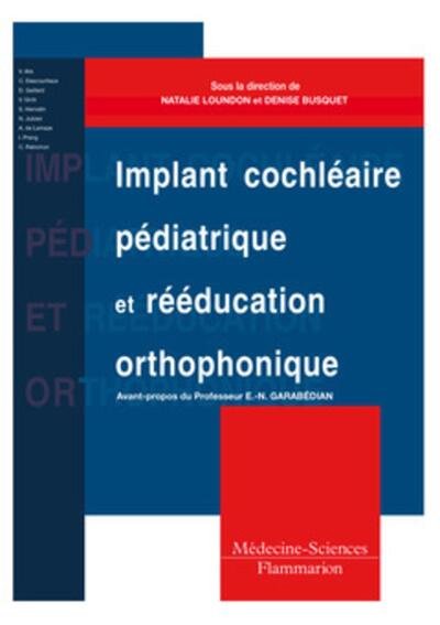 Implant cochléaire pédiatrique et rééducation orthophonique, Comment adapter les pratiques ? (9782257000262-front-cover)