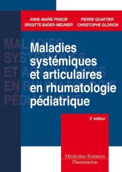 Maladies systémiques et articulaires en rhumatologie pédiatrique (2° Éd.) (9782257000552-front-cover)