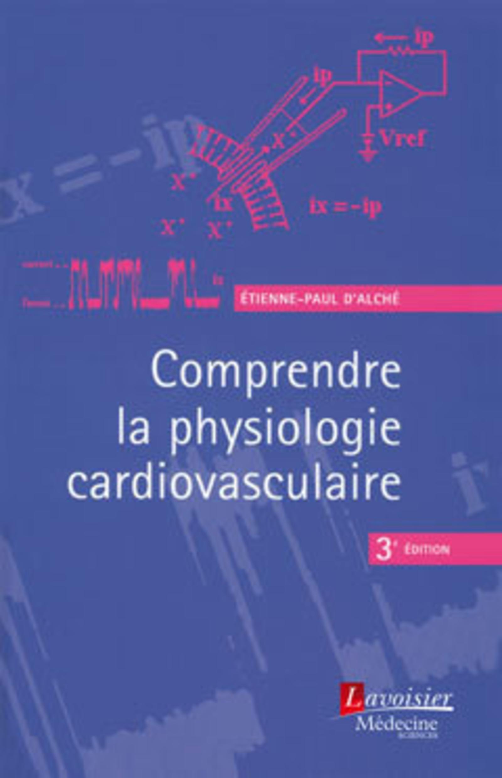 Comprendre la physiologie cardiovasculaire (3° Éd.) (9782257000705-front-cover)
