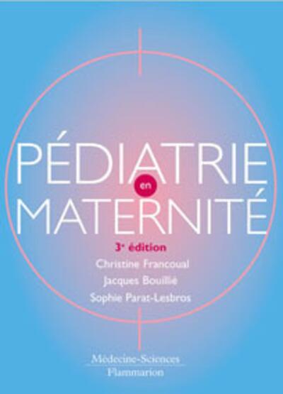 Pédiatrie en maternité (3° Éd.) (9782257000217-front-cover)