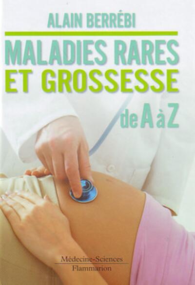 Maladies rares et grossesse de A à Z (9782257000187-front-cover)