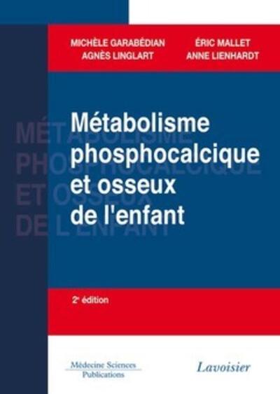 Métabolisme phosphocalcique et osseux de l'enfant (2° Éd.) (9782257000361-front-cover)