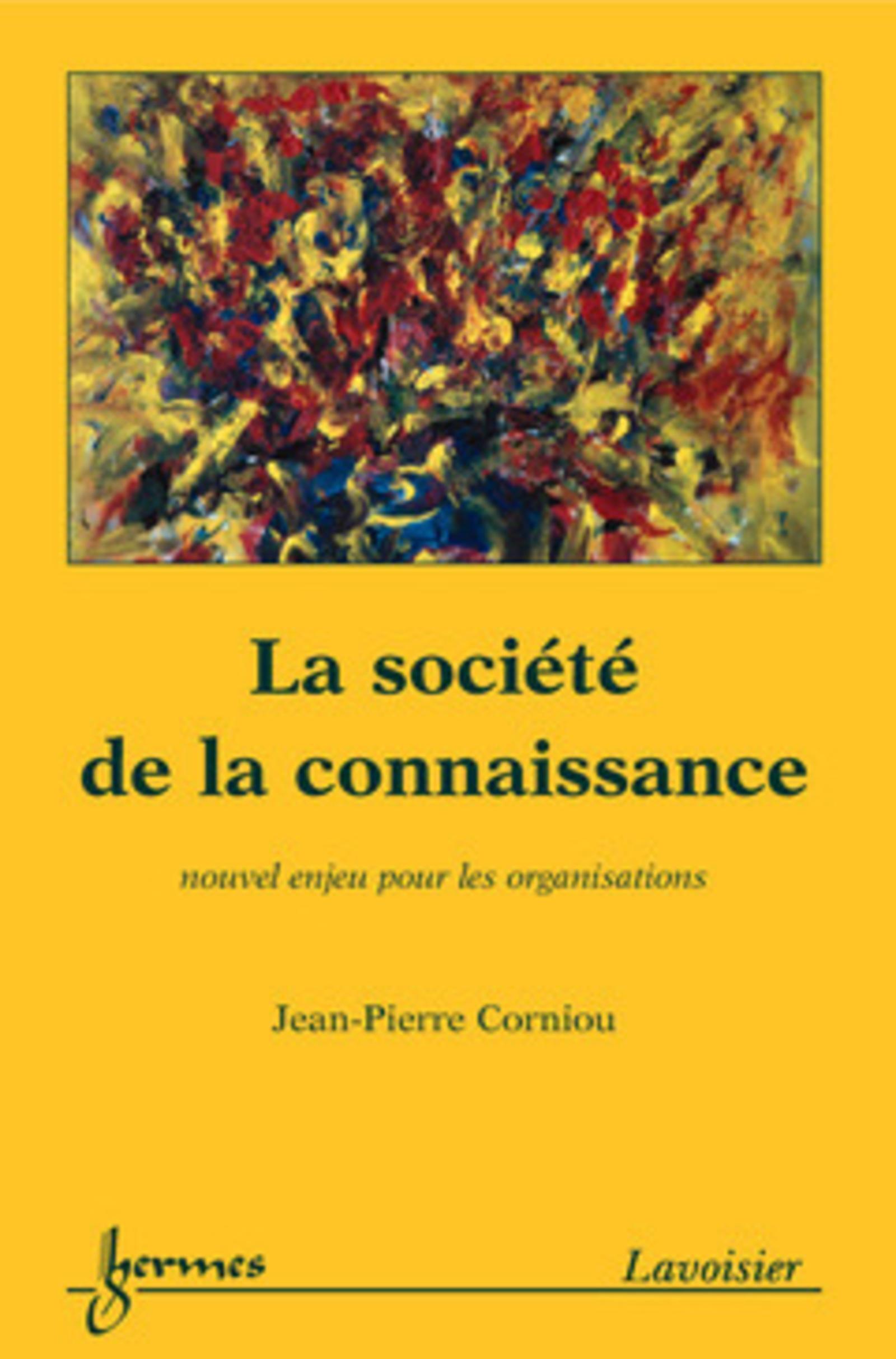 La société de la connaissance: nouvel enjeu pour les organisations (9782746204072-front-cover)