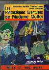 Les fantastiques aventures de Mme Muller (9782842053772-front-cover)