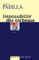 Impossibilité des corbeaux (9782842056261-front-cover)