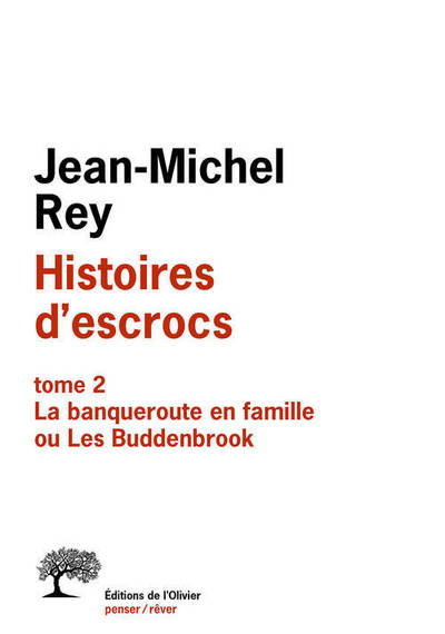 Histoires d'escrocs tome 2, tome 2, La banqueroute en famille ou Les Buddenbrook (9782823604023-front-cover)