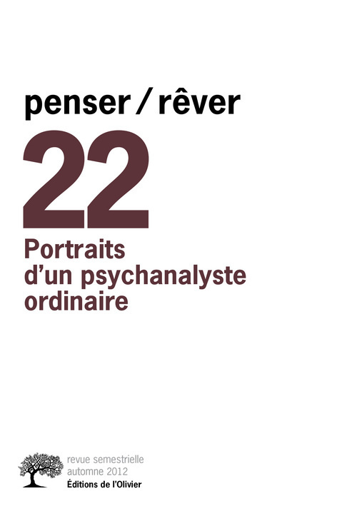 penser/rêver n°22 Portraits d'un psychanalyste ordinaire (9782823600803-front-cover)