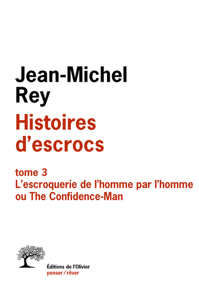 Histoires d escrocs tome 3, tome 3, L'escroquerie de lhomme par lhomme ou The Confidence-Man (9782823605426-front-cover)