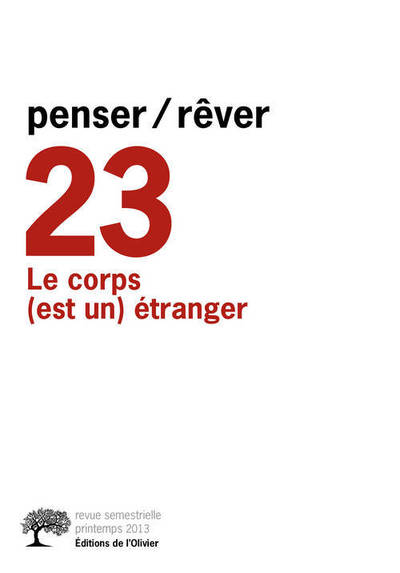 penser/rêver n°23 Le corps (est un) étranger (9782823601718-front-cover)