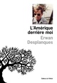 L'Amérique derrière moi (9782823614244-front-cover)