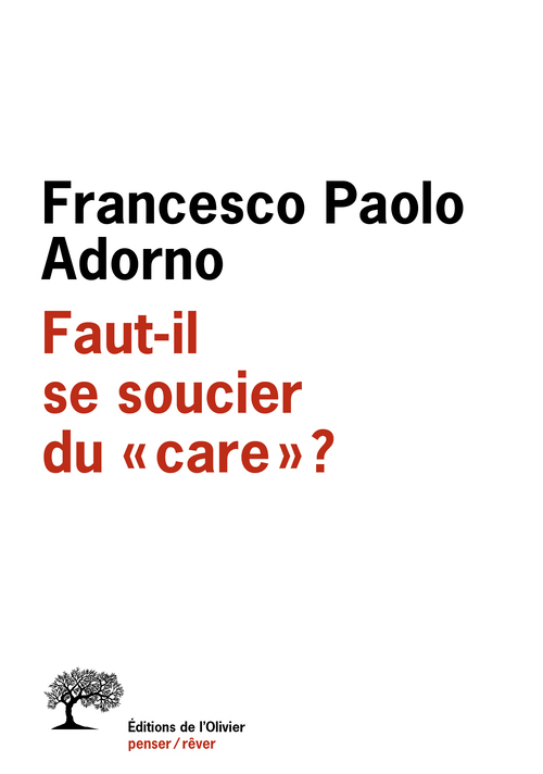 Faut-il se soucier du care ? (9782823604832-front-cover)