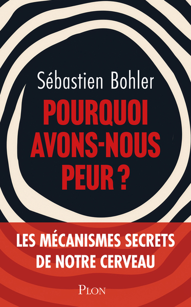 Pourquoi avons-nous peur ? (9782259322638-front-cover)