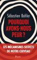 Pourquoi avons-nous peur ? (9782259322638-front-cover)