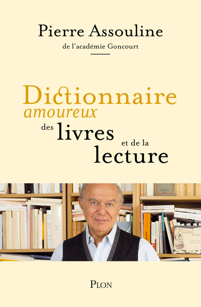 Dictionnaire amoureux des livres et de la lecture (9782259311427-front-cover)